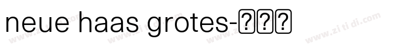 neue haas grotes字体转换